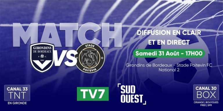 Girondins de Bordeaux – Poitiers (N2) en direct : comment suivre le match samedi sur TV7 et Sudouest.fr