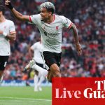 Manchester United v Liverpool: Premier League – live