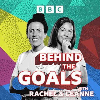 Behind The Goals avec Rachel et Leanne